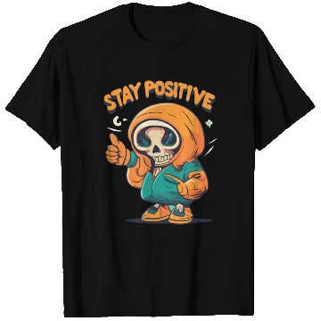 Discover Stay Positive Designs T Shirts