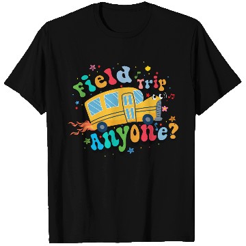 Discover field trip anyone Funny dadschool groovy school bu T Shirts