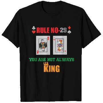 Discover You Are Not Always King-Playing Card T Shirts