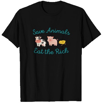 Discover Save Animals Eat the Rich T Shirts