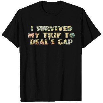 Discover I Survived My Trip To Deals Gap Funny Deals Trip T Shirts