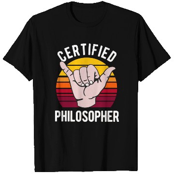 Discover Certified Philosopher Philosophy Teacher T Shirts