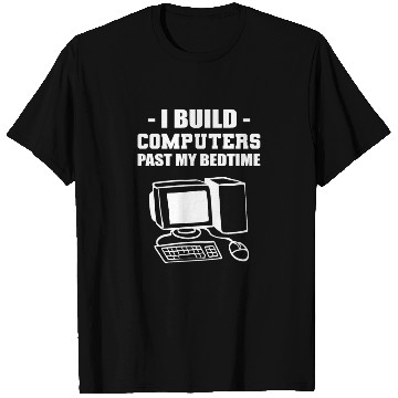 Discover I Build Computers Computer Engineer Gift T Shirts