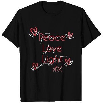 Discover PEACE, LOVE, LIGHT T Shirts