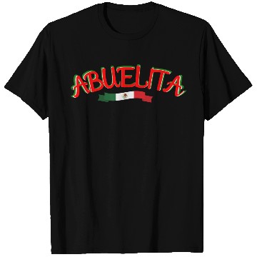 Discover Viva Abuelita! Viva Mexico! T Shirts