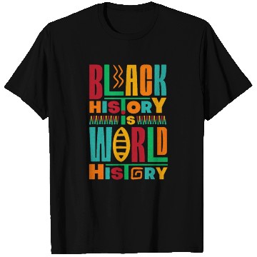 Discover black history is world history T Shirts