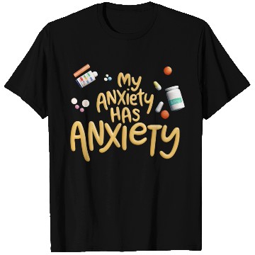 Discover ANXIETY FUNNY T Shirts