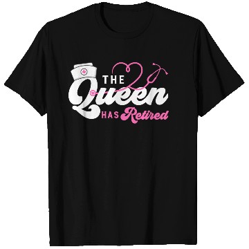 Discover The Queen Retired nurse T Shirts