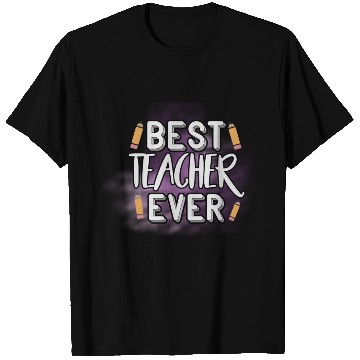 Discover Best Teacher Ever T Shirts