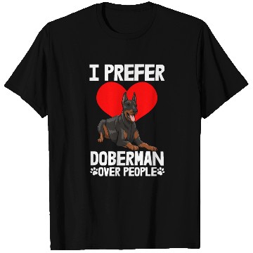 Discover I Prefer Doberman T Shirts