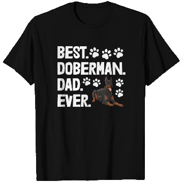 Discover Best Doberman Dad Ever T Shirts
