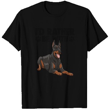 Discover I'd Rather Be With Doberman T Shirts