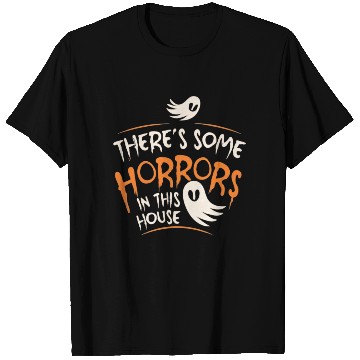 Discover There's Some Horrors In This House Funny Halloween T Shirts