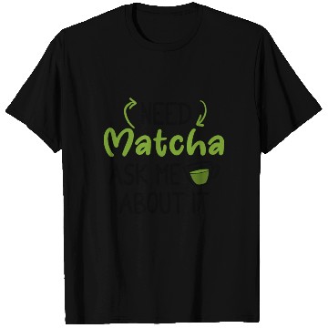 Discover Green Tea Lover Japanese Matcha Latte Drink Matcha T Shirts