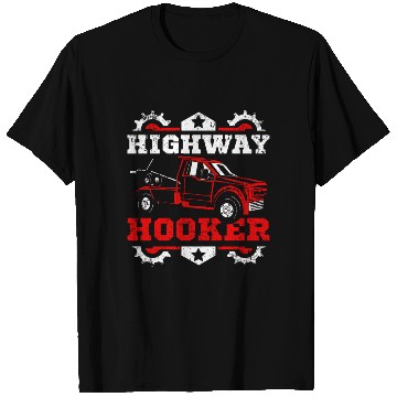 Discover Funny highway hoker Tow truck driver T Shirts