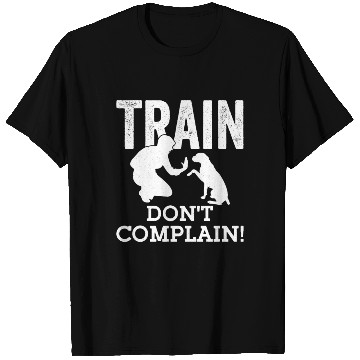 Discover Train. Don't Complain! Dog Trainer Job Saying T Shirts