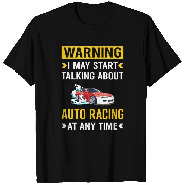 Discover Warning Auto Racing Automotive Autosport T Shirts