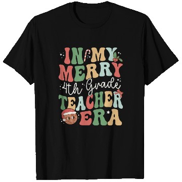 Discover In My Merry 4th Grade Teacher Era - Christmas T Shirts
