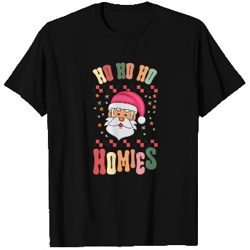 Discover Ho Ho Ho Homies T Shirts