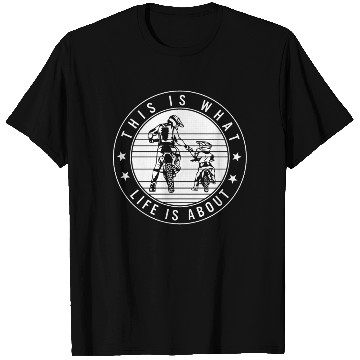 Discover Motocross T Shirts, This IS What Life Is About T Shirts,