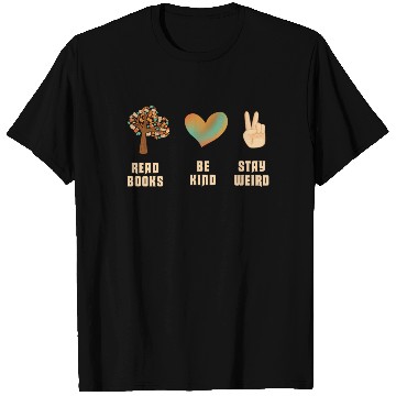 Discover Read Books Be Kind Stay Weird Reading T Shirts