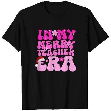 Discover In my teacher era funny christmas education T Shirts