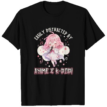 Discover Easily distracted by Anime and K-Pop T Shirts