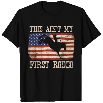 Discover This Ain't My First Rodeo - Rodeo Cowboy Western T Shirts