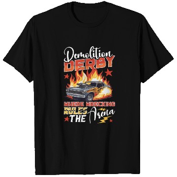 Discover Demo Derby Demolition Derby Demolition Derby Lover T Shirts