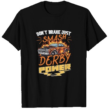 Discover Demo Derby Demolition Derby Demolition Derby Lover T Shirts