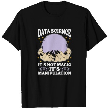 Discover Data Mining Data Science It's Not Magic Programmer T Shirts