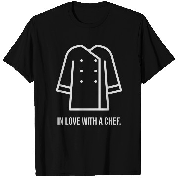 Discover In love with a chef T Shirts