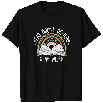 Discover Read Books Be Kind Stay Weird Reading T Shirts