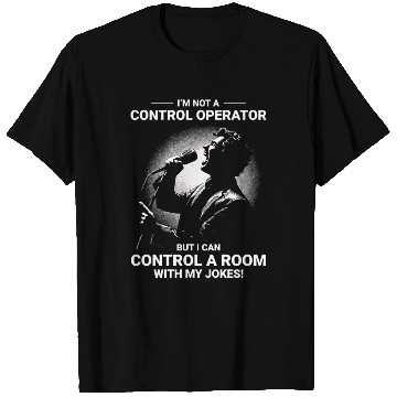Discover Ham Radio Operator Stand-Up Comedy Control Room T Shirts