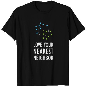 Discover Machine Learning Nearest Neighbor Algorithm AI Art T Shirts