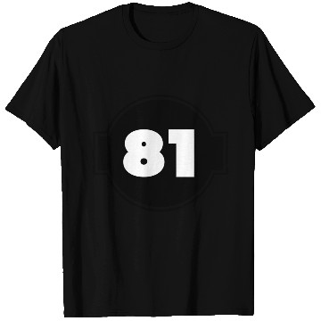 Discover Celebrate your 81 Birthday! Number Eighty-One T Shirts