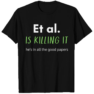 Discover Green Et al T Shirts