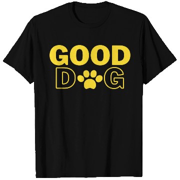 Discover Good Dog T Shirts
