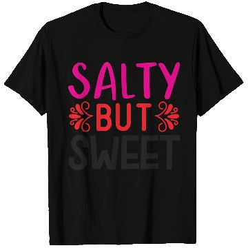 Discover Salty But Sweet T Shirts