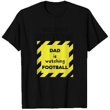 Discover Do Not Disturb Dad T Shirts