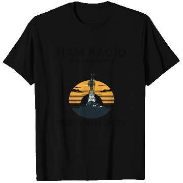 Discover Ham Radio Tower Sunrise Uniting Our Frequency T Shirts
