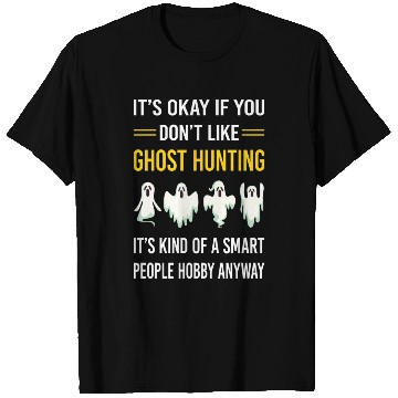 Discover Smart People Ghost Hunting Hunter Paranormal T Shirts