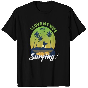 Discover I Love My Wife And Surfing T Shirts
