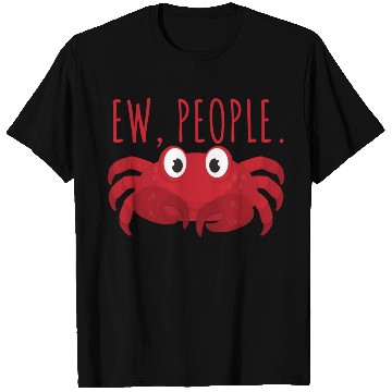 Discover Ew People Sea Crab T Shirts