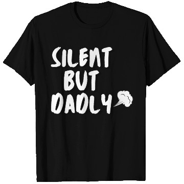 Discover Funny farter dad Silent but dadly Premium T Shirts