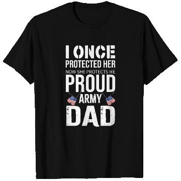 Discover I once protected her now she protects me proud T Shirts