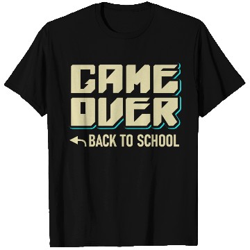 Discover Game Over Back To School T Shirts