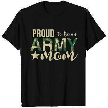 Discover Proud To Be An Army Mom T Shirts