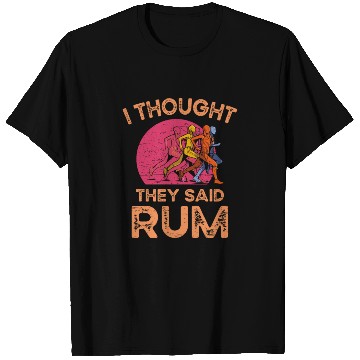 Discover I Thought They Said Rum Athletic Athlete T Shirts