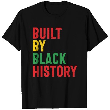 Discover Built By Black History T Shirts